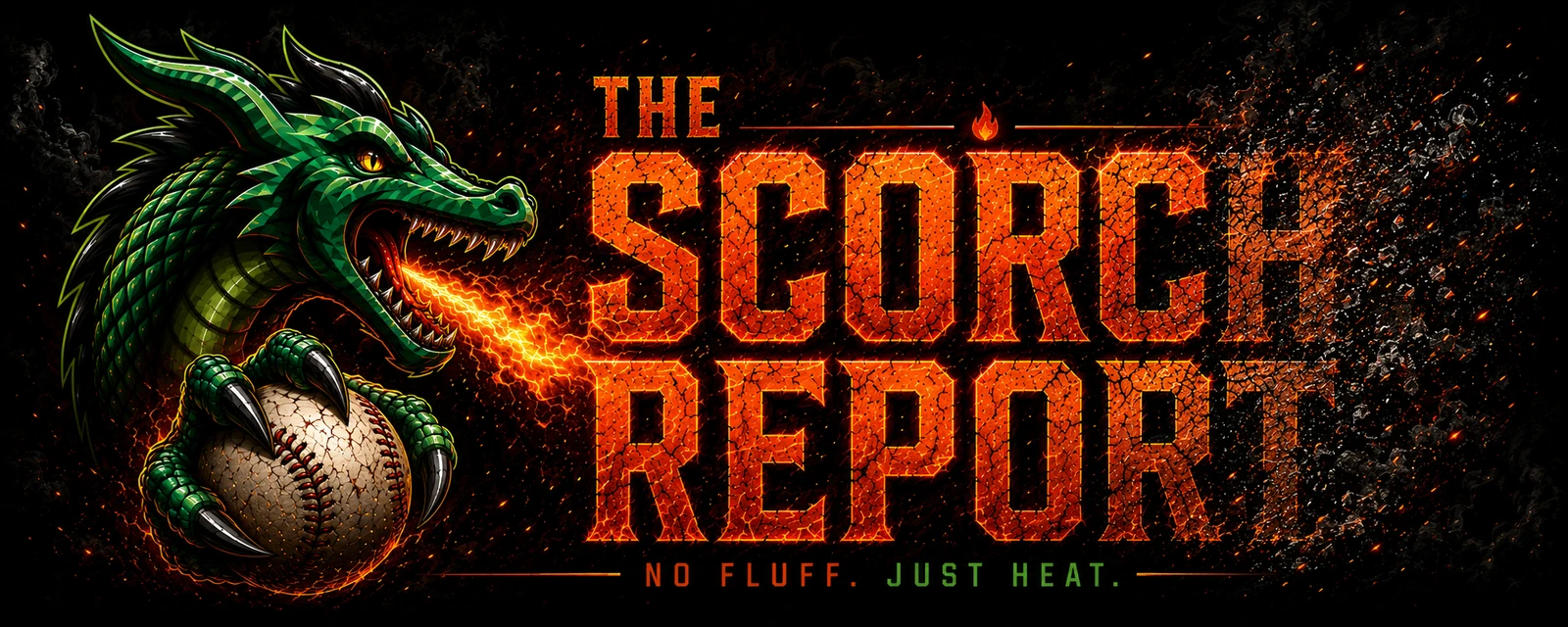 The Scorch Report — no fluff, just heat
